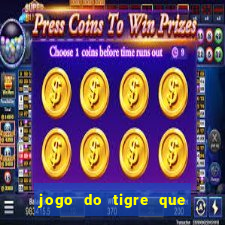 jogo do tigre que da 30 reais no cadastro